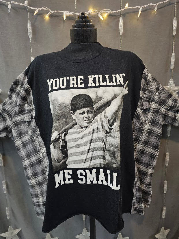 #62 You're Killin' Me Smalls Flannel Sleeve Upcycled Campfire Shirt OSFM