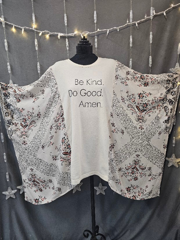 #125 Be Kind Do Good Amen Graphic Tee & Kimono Sleeve Poncho Upcycle – OSFM SizeLarge - 2X/3X